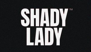 Shady Lady